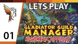 Gladiator Guild Manager | Lets Play | - Episode 1 (Nightmare Difficulty)