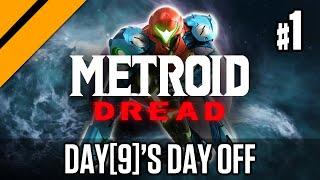 Day[9]'s Day Off   Metroid Dread P1