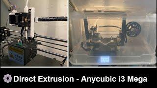 Direct Extrusion Upgrade Anycubic i3 Mega: Review and Results
