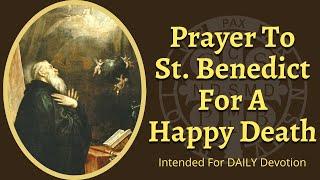 St Benedict Prayer for a Happy Death