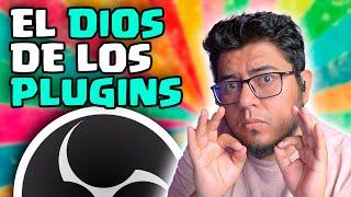 El dios de los PLUGINS de OBS - Mejor que todo lo que haz visto