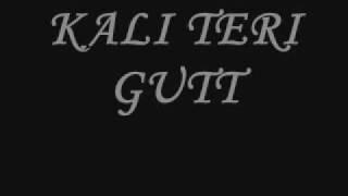 KALI TERI GUTT