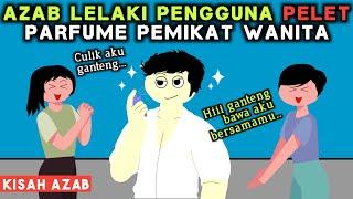 AZAB LELAKI PENGGUNA PELET MINYAK WANGI PEMIKAT WANITA! SEMUA WANITA JADI NEMPEL | SINETRON AZAB