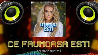 Formația Nuntașii - Ce frumoasă ești    