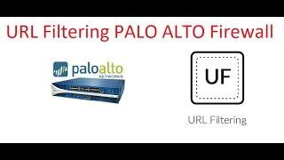 Palo Alto URL Filtering || [TAMIL]