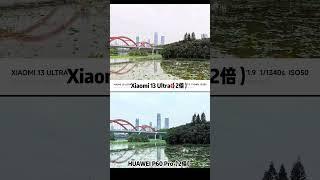 Xiaomi 13 Ultra vs Huawei P60 Pro Camera Comparison! #shorts