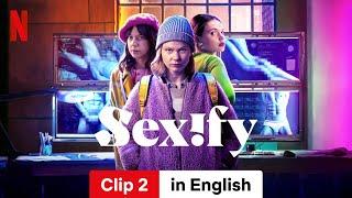 Sexify (Season 2 Clip 2) | Trailer in English | Netflix