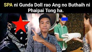 SPA ni Gunda Doll rao Ang no Buthaih ni Phaipai Tong ha || Phrung Kaham