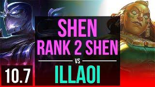 SHEN vs ILLAOI (TOP) | Rank 2 Shen, Rank 10, 700+ games, KDA 7/4/13 | EUW Challenger | v10.7