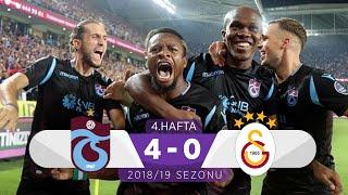 Trabzonspor (4-0) Galatasaray | 4. Hafta - 2018/19