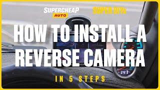 How to Install A Reverse Camera - Super DIYs