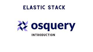 Elastic Osquery Introduction - Inventory Use Case