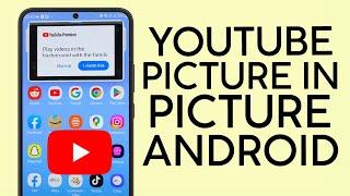 How to Play Youtube App on Picture in Picture Mode on Samsung Galaxy Phone (2023)