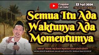 Semua itu Ada Waktunya | Gus Baha Terbaru