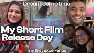 My Short film release day | Dream come true | My first experience