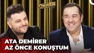 Ata Demirer | Candaş Tolga Işık ile Az Önce Konuştum | 17 Ocak 2023