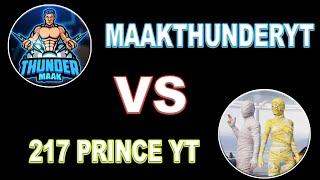 MAAKTHUNDER VS @217PrinceYT | I am Not a Hacker | PUBG MOBILE