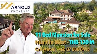 11 Bed Luxury Mansion for Sale - Hua Hin West - Land: 11.200 m2 / Living: 2.500 m2 - THB 120 M