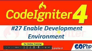 #27 Enable development environment in CodeIgniter 4