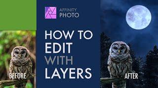 How To Edit With Layers in Affinity Photo