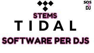 Tidal tornano gli Stems sui Dj Software