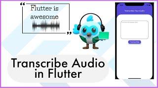 Transcribe Audio to Text in Flutter Using Google Cloud