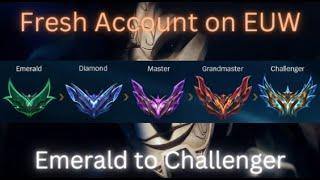 EUW FRESH ACCOUNT (EMERALD TO CHALLENGER) | LEAGUE OF LEGENDS