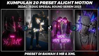 KUMPULAN 20 PRESET ALIGHT MOTION SPESIAL SOUND KECE & KANE TERBARU | PRESET DIBAWAH 5 MB & XML