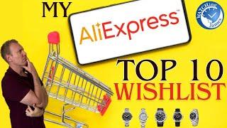 Top 10 Aliexpress Watches on my Wishlist #aliexpress