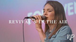 Revival's in the Air by Bethel Music feat. Kasie Foster - North Palm Worship