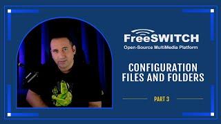 Learn FreeSWITCH (Part3)[FreeSWITCH Configuration Files and Folders]