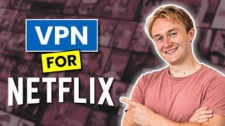 VPN for Netflix - 3 VPNs that Actually Work