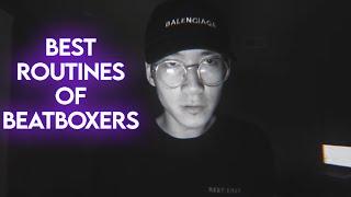 Best Routines of Beatboxers!!
