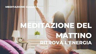 Meditazione Per iniziare il Tuo nuovo giorno, meditazione guidata del mattino #meditazione