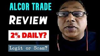 Alcor Trade Review - Legit 2% Daily ROI or Big Investment Scam? | Antares Trade 2.0 Reboot