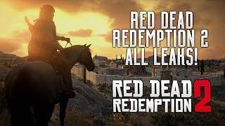 Red Dead Redemption 2 - ALL LEAKS! Story, Character & Location Info! RDR2 Gameplay Art & More!