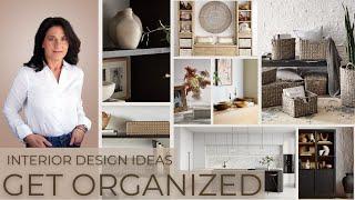 Interior Design Ideas to Get Organized