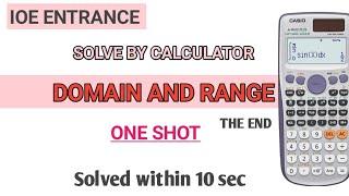 DOMAIN AND RANGE | CALCULATOR TRICK | IOE ENTRANCE GUIDE |