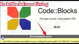 Fix Code Blocks Environment Error Can't find compiler executable in your search path