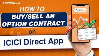 How to Buy/Sell an Option Contract on ICICI Direct App