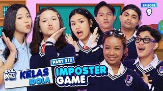 Seruuu!! Main Imposter Game Bareng Kakak Anggis (2/2) | Idol Xtra Kelas Idola - Indonesian Idol