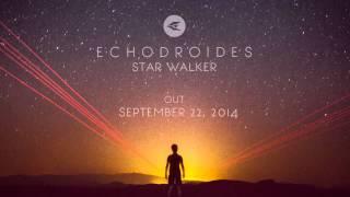 EchoDroides -Star Walker (John Mork's 808 Mix) - PREVIEW