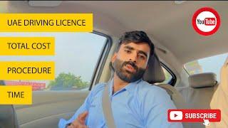 UAE  DRIVING LICENCE - HOW TO GET DRIVING LICENCE IN UAE -TOTAL COST AND PROCEDURE IN DESCRIPTION