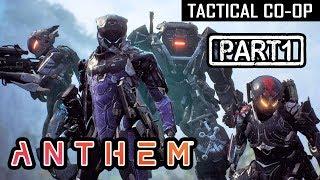 ANTHEM | CO-OP Part 1 (Tactical Walkthrough)