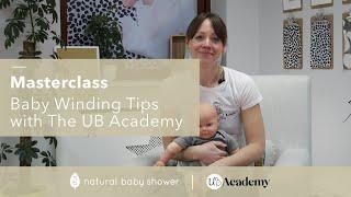 Baby Winding top tips with UB Academy | Natural Baby Shower Masterclass