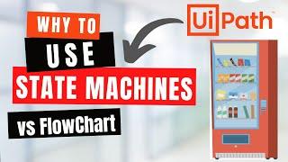 UiPath State Machine | Flowchart vs State Machine | Transition | UiPath | RPA | (Types of Workflows)