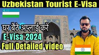Uzbekistan E-Visa Procees 2024 | How To Apply Uzbekistan E Visa For Indians | Uzbekistan E-visa |