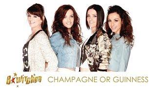 Greatest Hits ǀ B*Witched - Champagne Or Guinness
