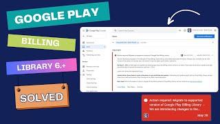 Google play billing library 6.+ in 2024 Unity | Unity IAP | Google play console privacy