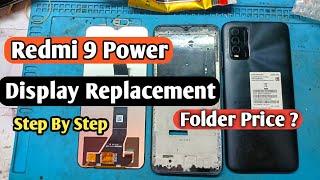 Redmi 9 Power Display/Screen Replacement | Redmi 9 Power Folder Change/Price | Mi 9 Power Teardown |